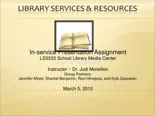 In-service Presentation Assignment LS5333 School Library Media Center