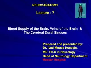NEUROANATOMY Lecture : 7 Blood Supply of the Brain, Veins of the Brain &amp;