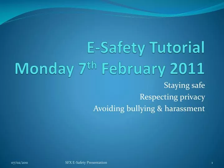 e safety tutorial monday 7 th february 2011