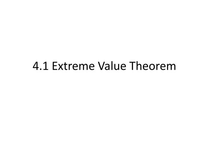 4 1 extreme value theorem