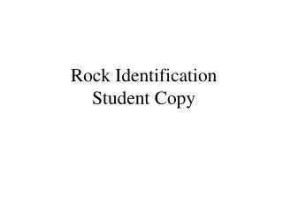 Rock Identification Student Copy