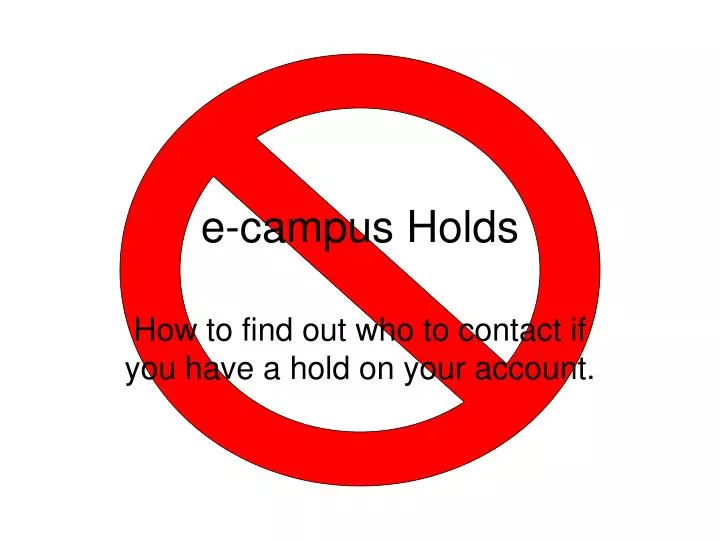 e campus holds