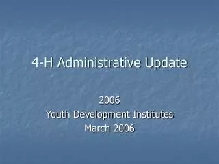 4-H Administrative Update