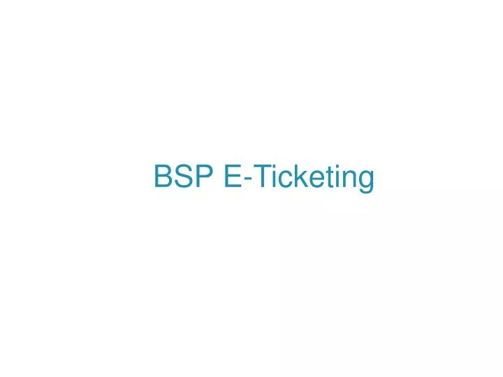 bsp e ticketing