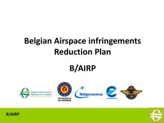 Belgian Airspace infringements Reduction Plan B/AIRP