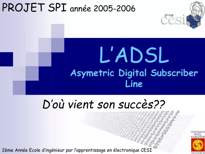 l adsl asymetric digital subscriber line