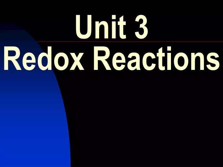 unit 3 redox reactions