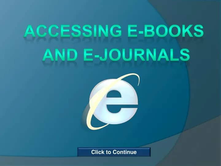 accessing e books and e journals