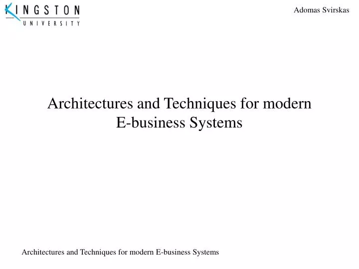 architectures and techniques for modern e business systems