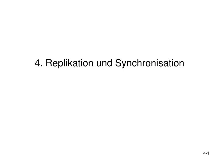 4 replikation und synchronisation