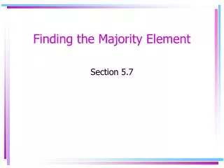 Finding the Majority Element
