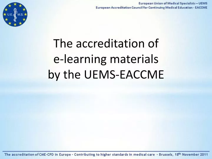 the accreditation of e learning materials by the uems eaccme