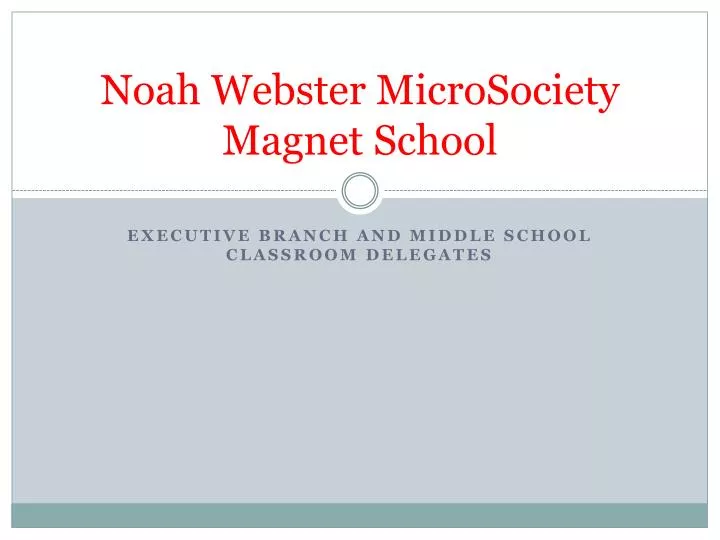noah webster microsociety magnet school