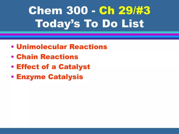 chem 300 ch 29 3 today s to do list