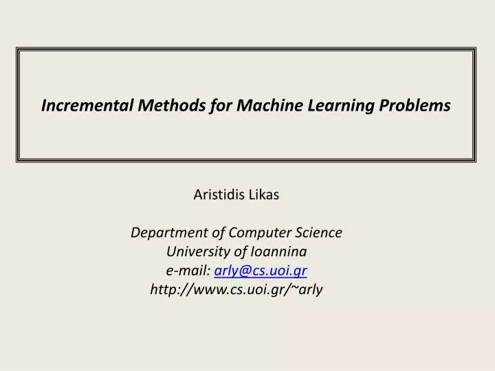 incremental methods for machine learning problems