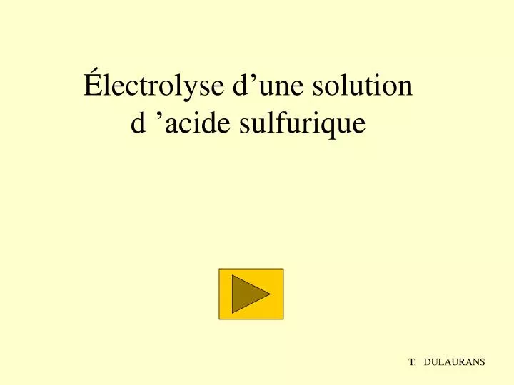 lectrolyse d une solution d acide sulfurique