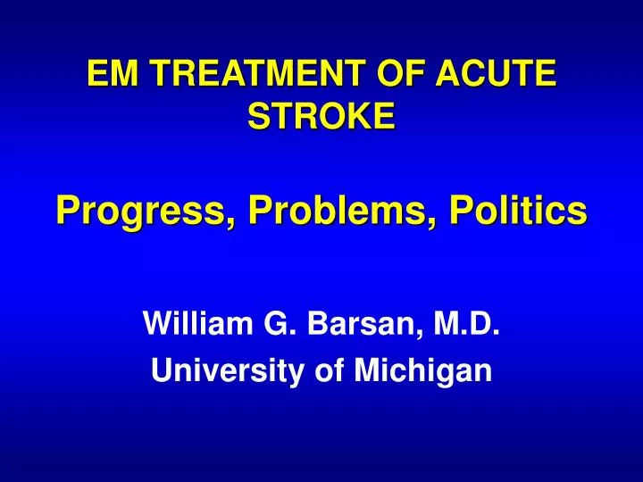 em treatment of acute stroke