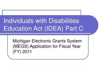 Individuals with Disabilities Education Act (IDEA) Part C