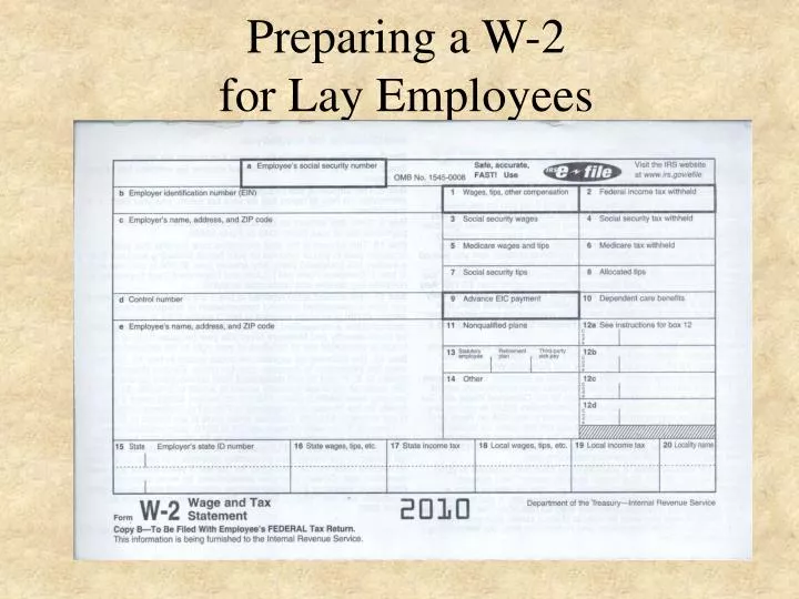 preparing a w 2 for lay employees