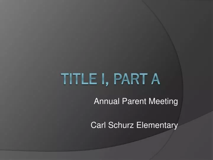 annual parent meeting carl schurz elementary