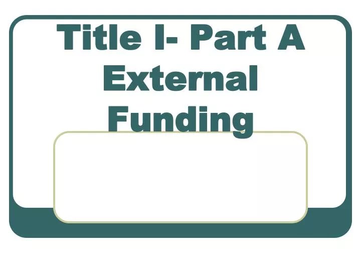 title i part a external funding