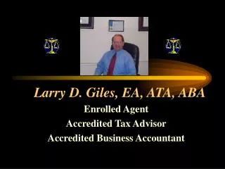 Larry D. Giles, EA, ATA, ABA