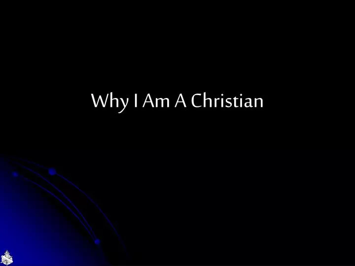 why i am a christian