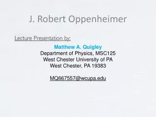 J. Robert Oppenheimer