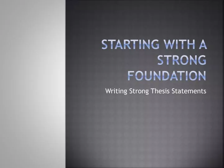 starting with a strong foundation