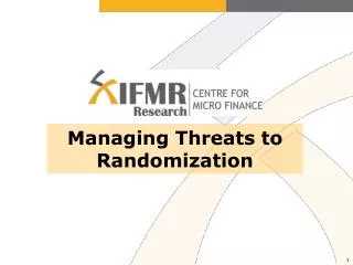Managing Threats to Randomization