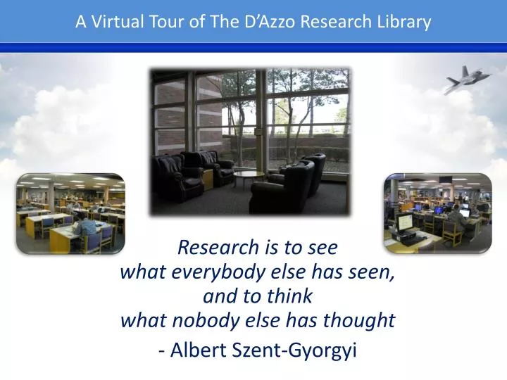 a virtual tour of the d azzo research library