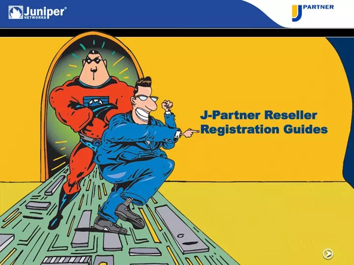j partner reseller registration guides