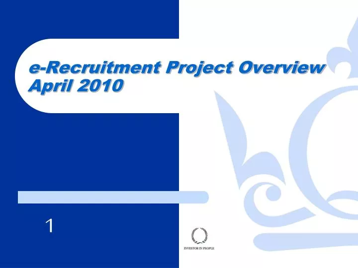 e recruitment project overview april 2010