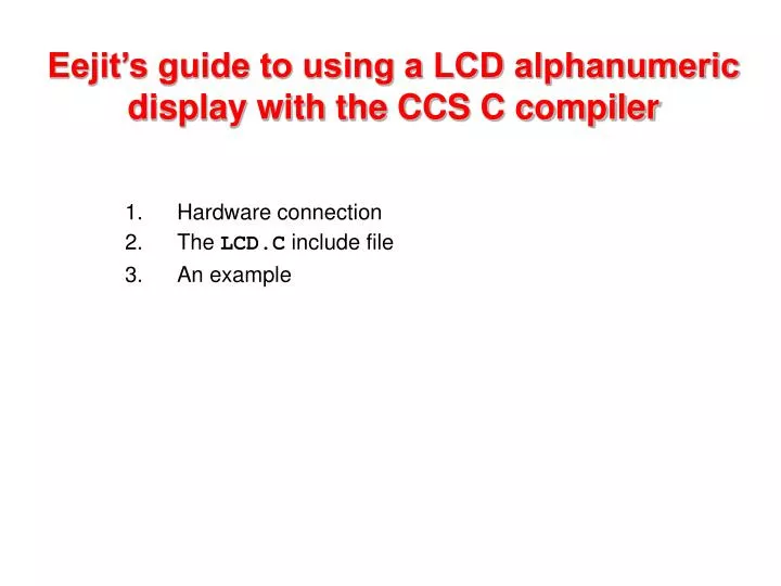 eejit s guide to using a lcd alphanumeric display with the ccs c compiler