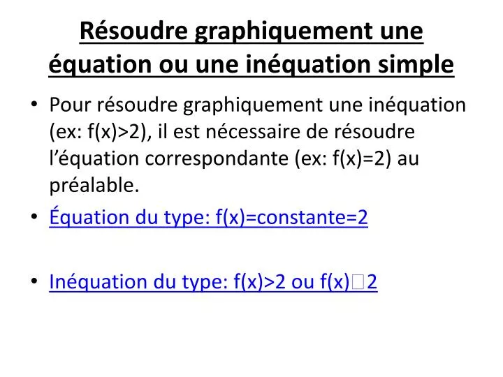 r soudre graphiquement une quation ou une in quation simple