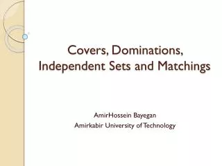 Covers, Dominations, Independent Sets and Matchings