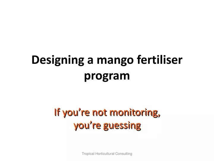 designing a mango fertiliser program
