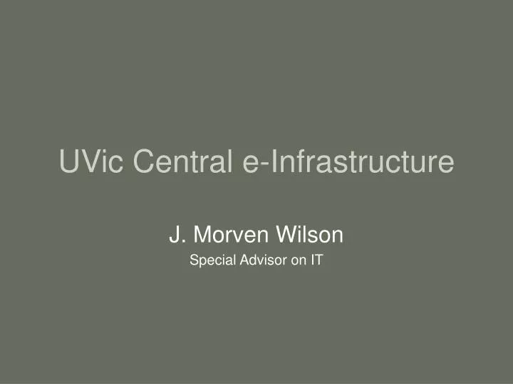 uvic central e infrastructure