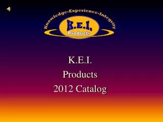 K.E.I. Products 2012 Catalog