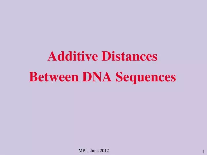 additive distances between dna s equences