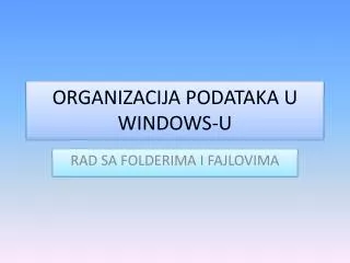 organizacija podataka u windows u