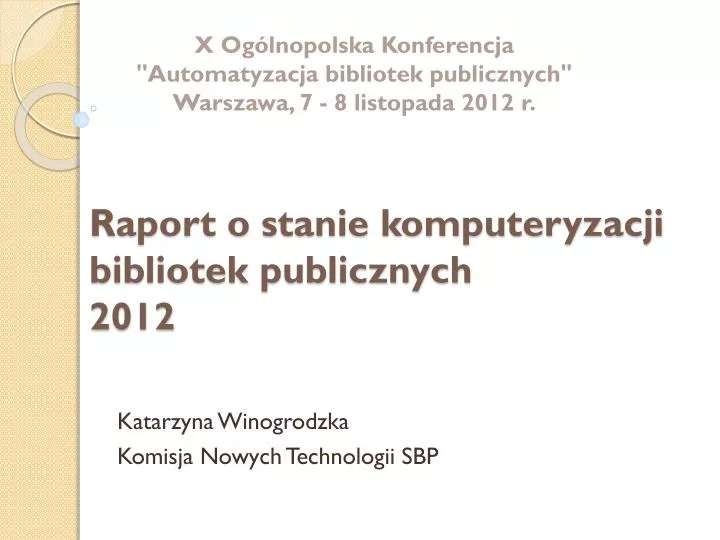 raport o stanie komputeryzacji bibliotek publicznych 2012