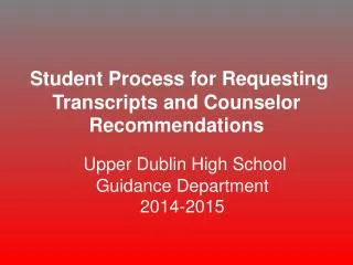 Student Process for Requesting Transcripts and Counselor Recommendations