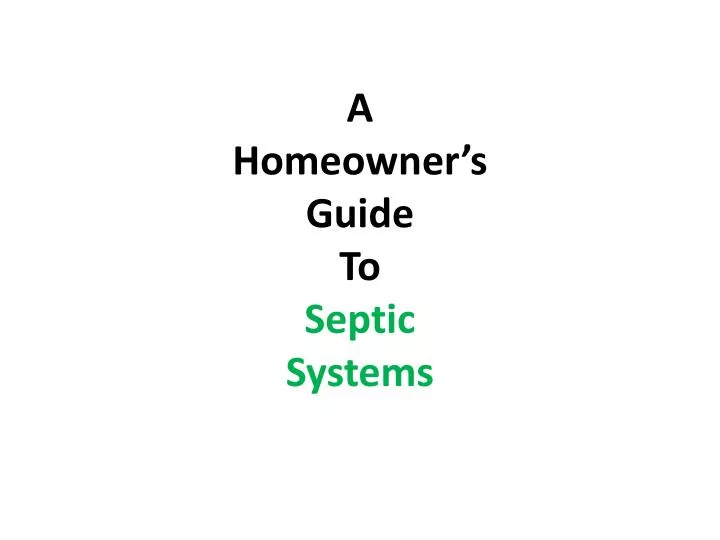 a homeowner s guide to septic systems