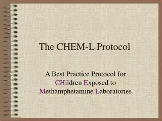The CHEM-L Protocol