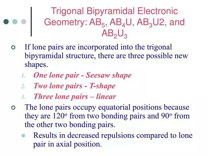 trigonal bipyramidal electronic geometry ab 5 ab 4 u ab 3 u2 and ab 2 u 3