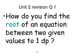Unit 2 revision Q 1
