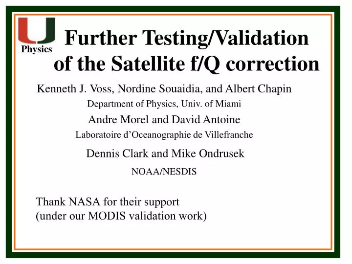 further testing validation of the satellite f q correction