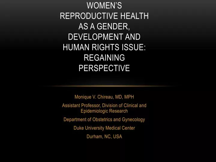 women s reproductive health as a gender development and human rights issue regaining perspective