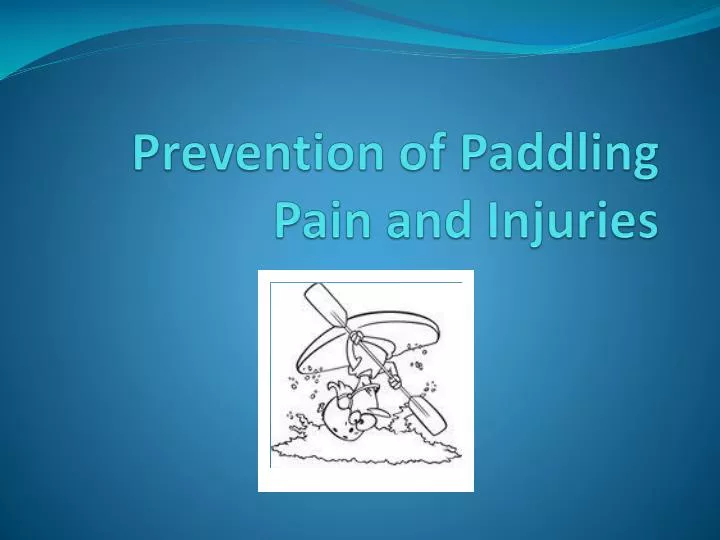 prevention of paddling pain and injuries